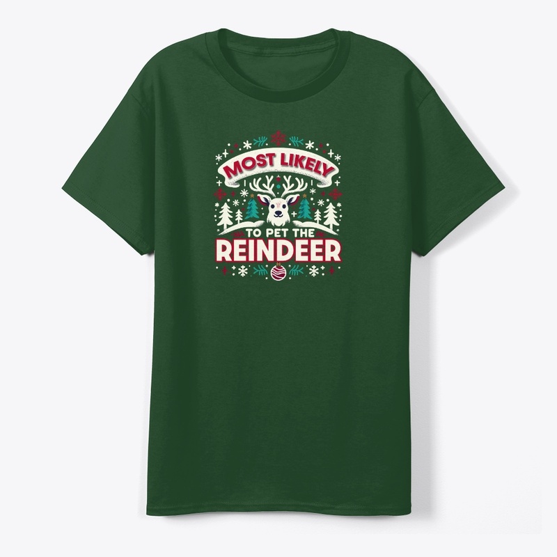 Most Likely to Pet the Reindeer