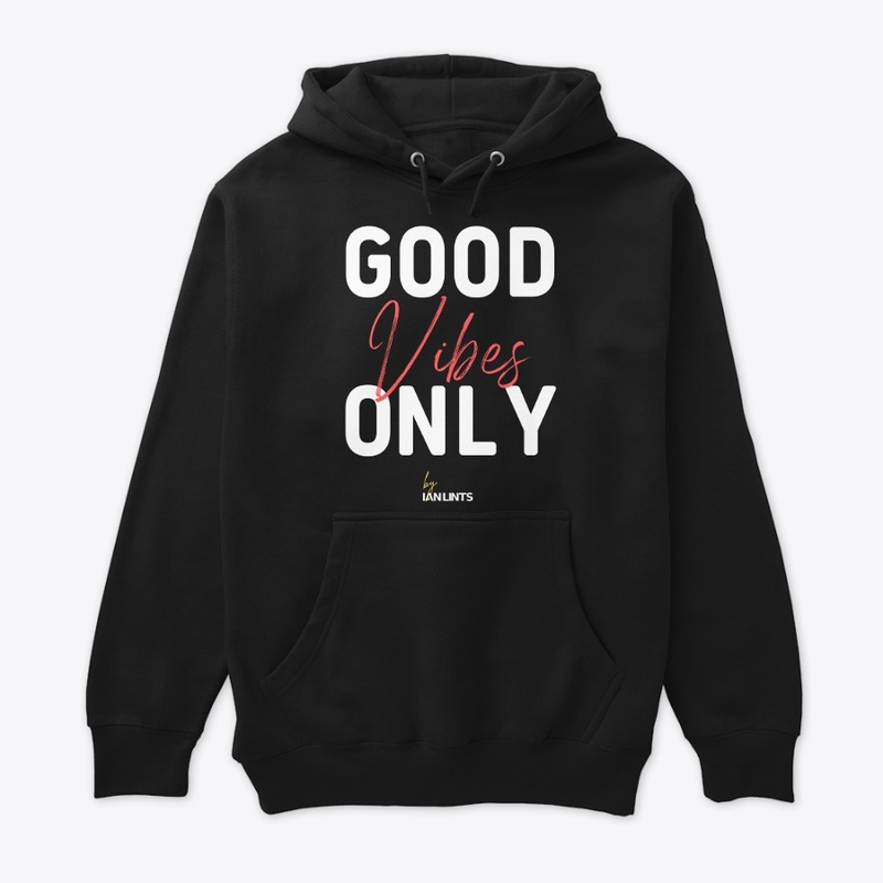 Good vibes only