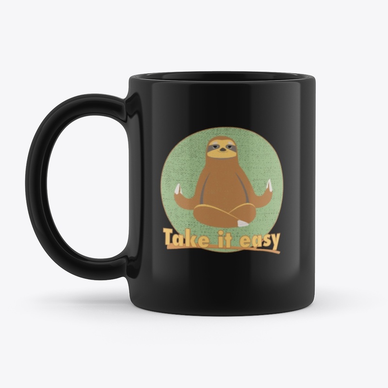 take it easy