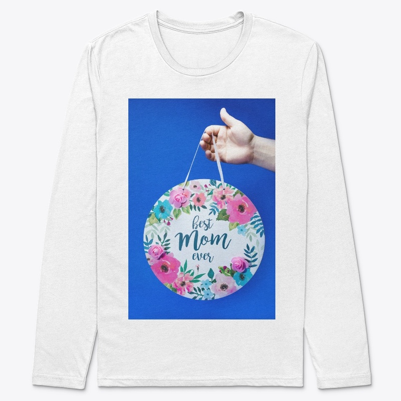 Mother's day  Best Mom ever