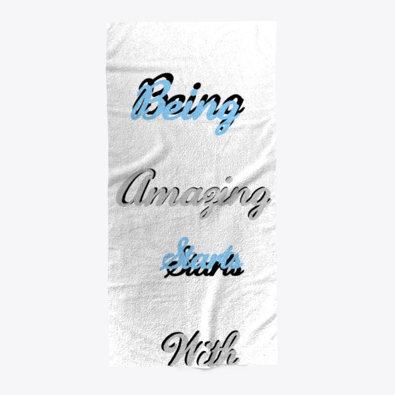 Being Amazing Starts With You