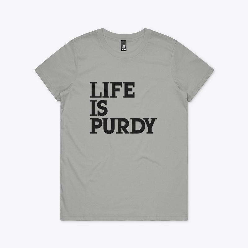 Life is Purdy
