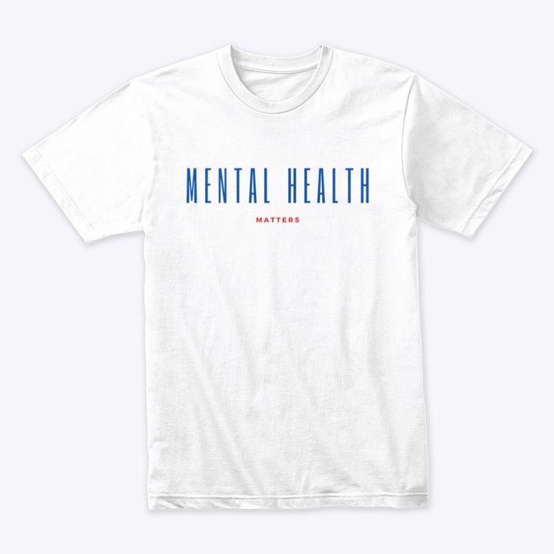 Mental Health Matters Blue Edition