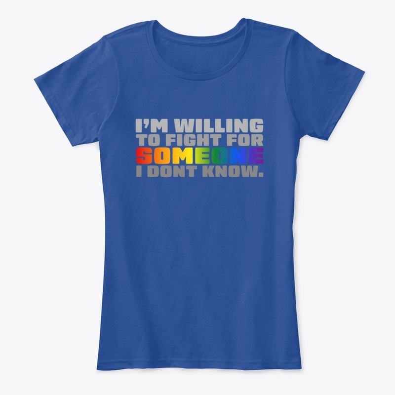 Im willing to fight for someone.