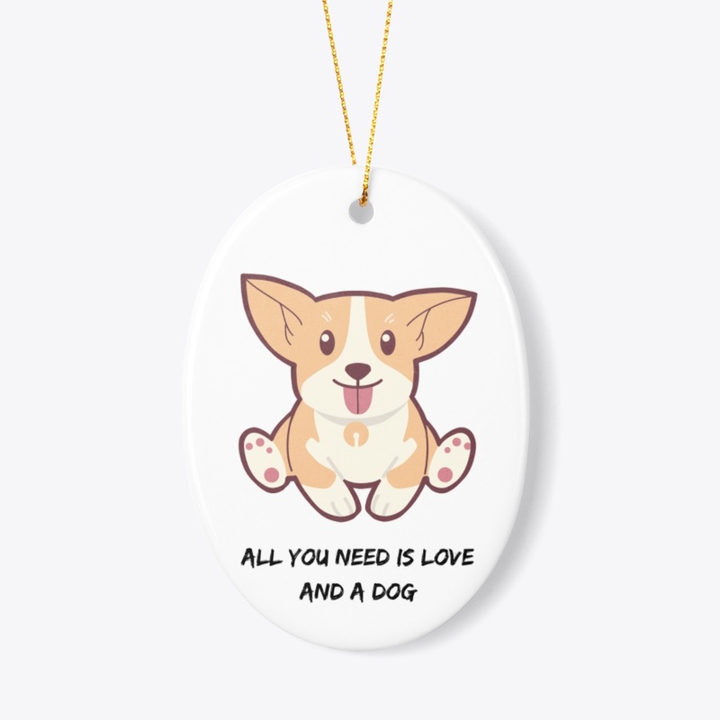 all you need is love and a dog