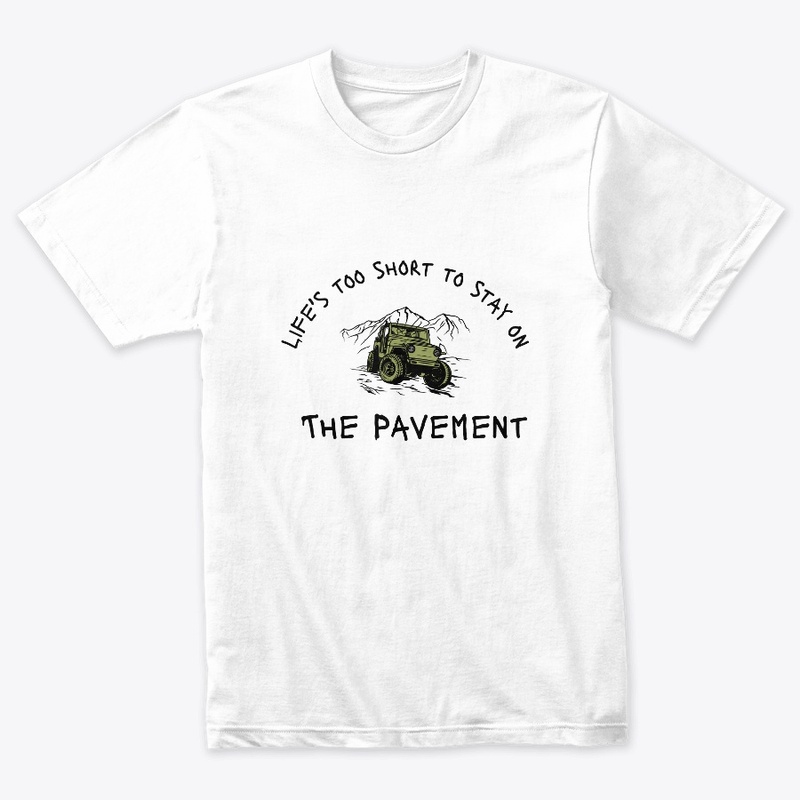 Lifes too short to stay on the pavement