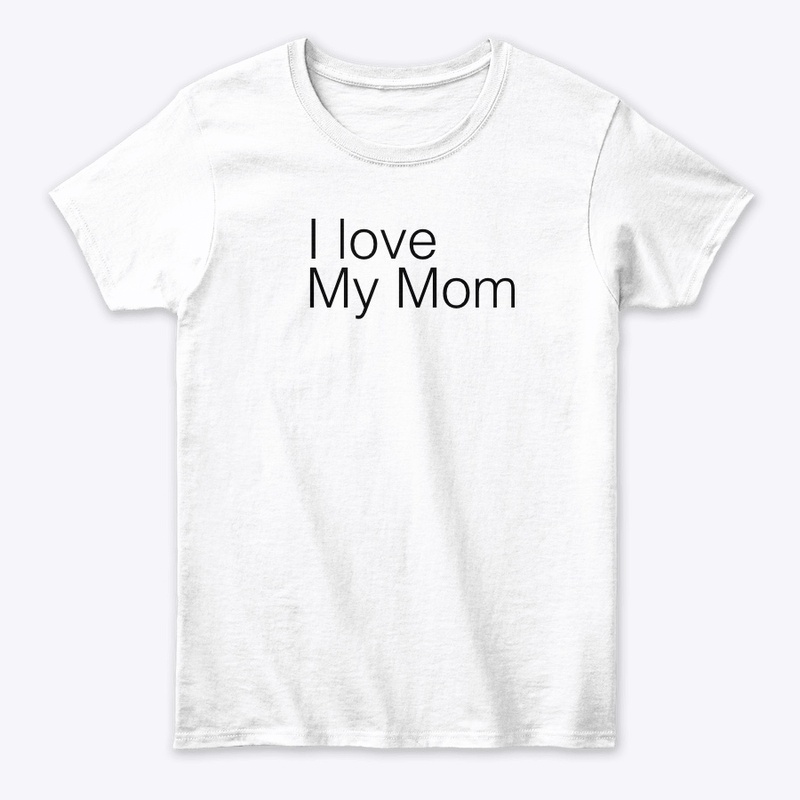 I love my mom