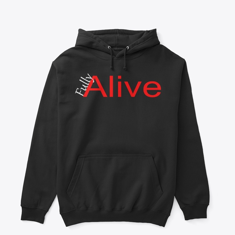 Be Fully Alive