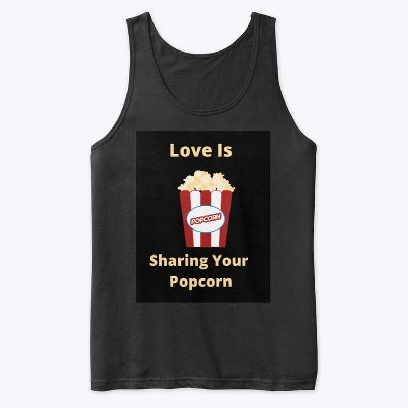 Love is sharing popcorn.