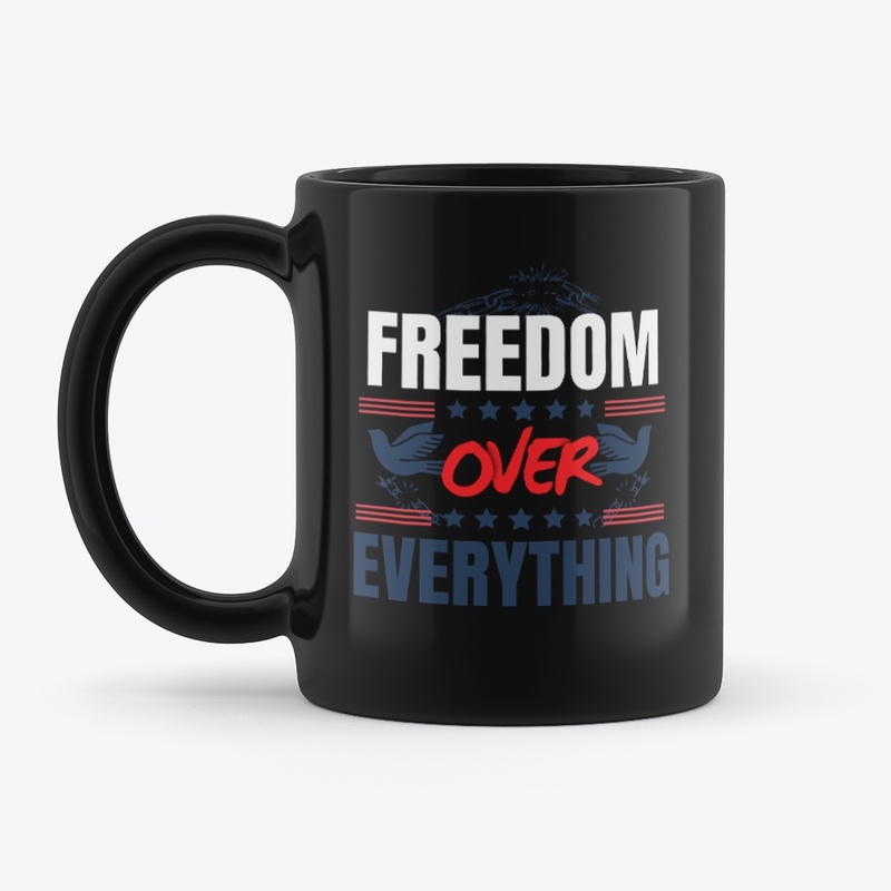 Freedom Over Everything Tee