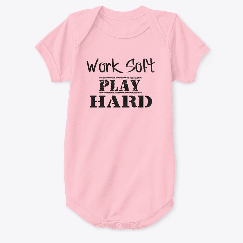 Work Soft Play Hard