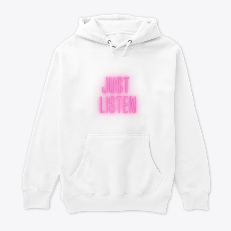 Just Listen Be quiet
