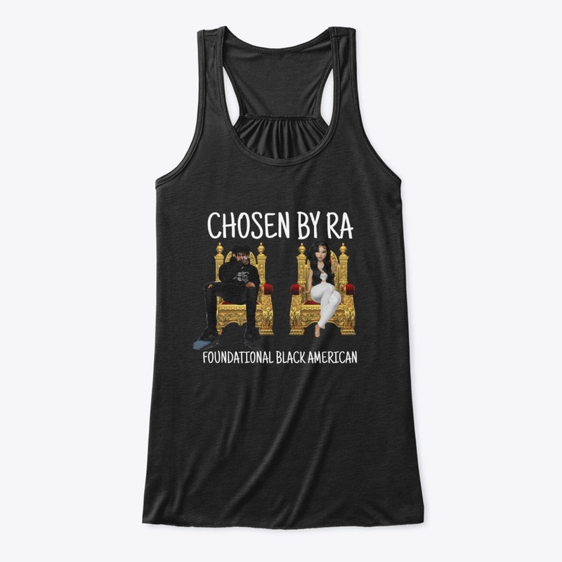 Chosen By Ra Foundational Black American