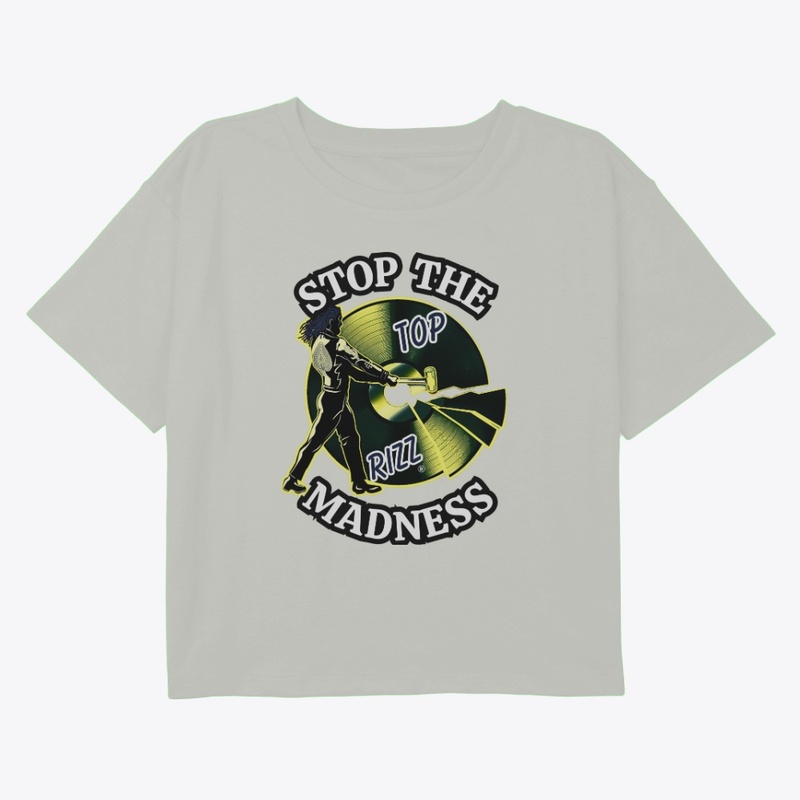 TOP RIZZ - STOP THE MADNESS - GREEN
