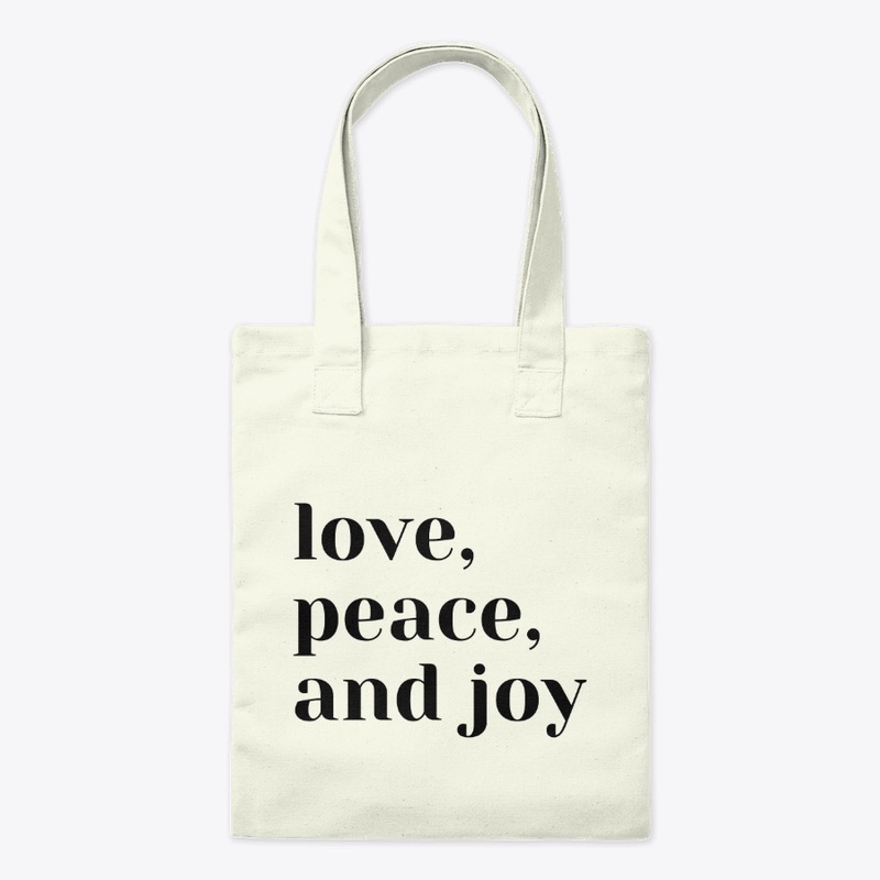 love, peace, and joy