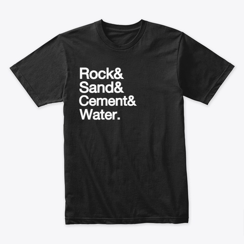 Concrete Ingredients List   White Letter Black T-Shirt Front
