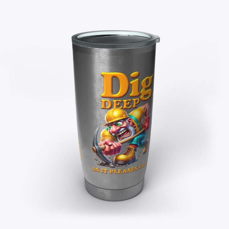 Dig Deep