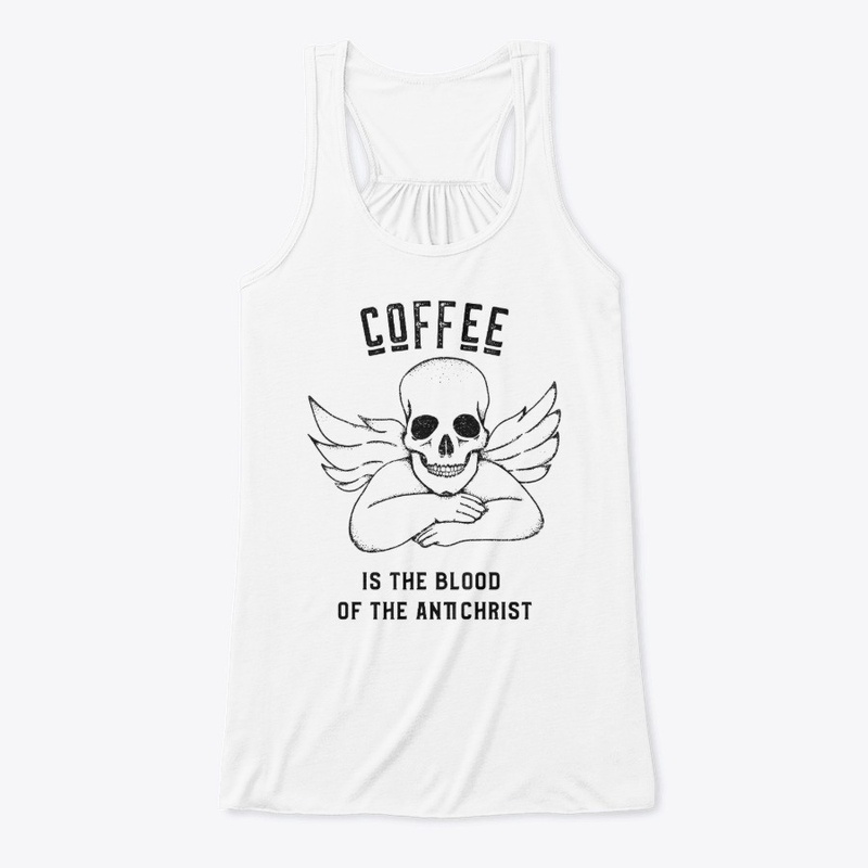 Coffee is the Blood of the Antichrist