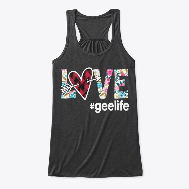 GEE - Women love GEE Life T Shirt