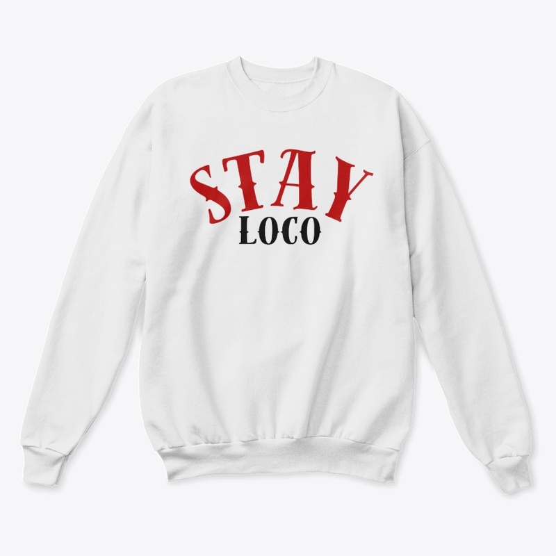 STAY LOCO