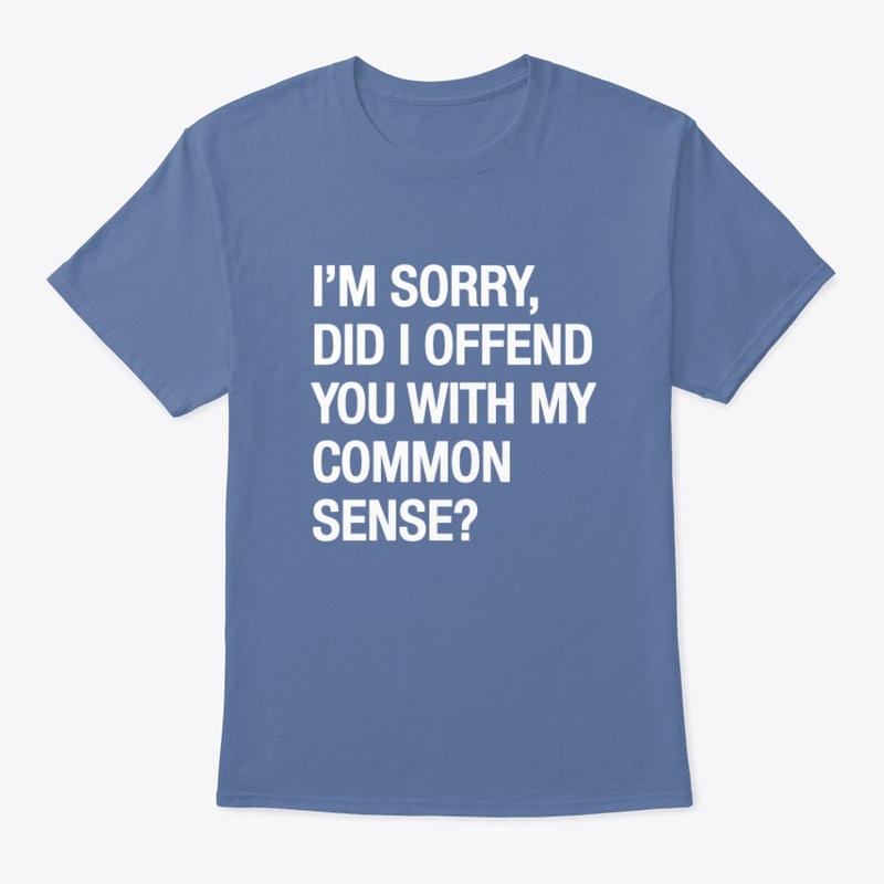 COMMON SENSE UNISEX CLASSIC TEE