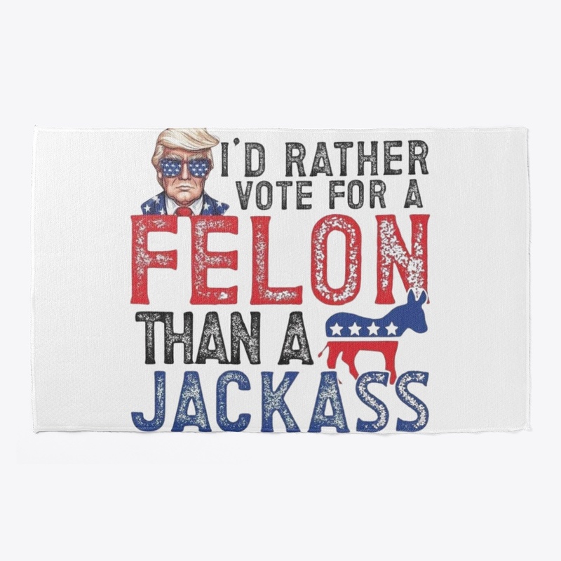 dont vote for the jackass