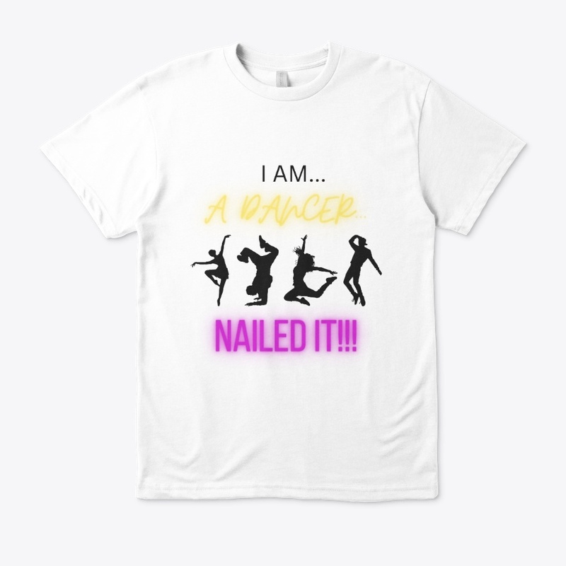 I Am a Dancer...Nailed It!!!