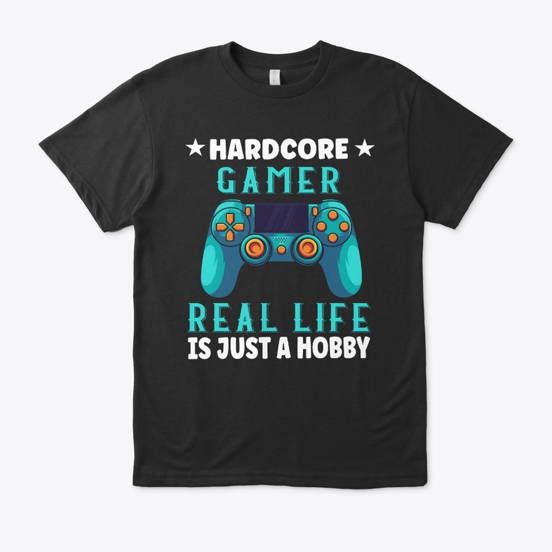 Hardcore Gamer Real Life Is Just a Hobby
