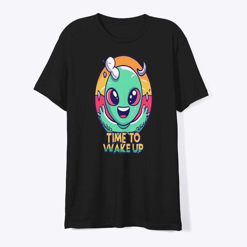 Time To Wake UP T-shirts Desgim
