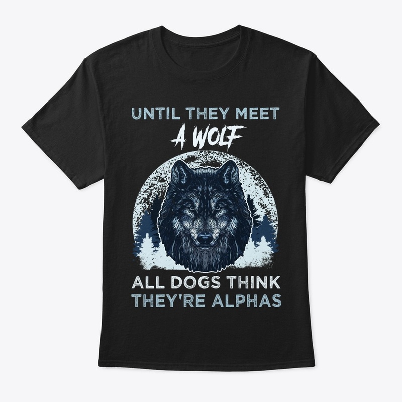 Until Wolf - Dogs Think They're Alphas