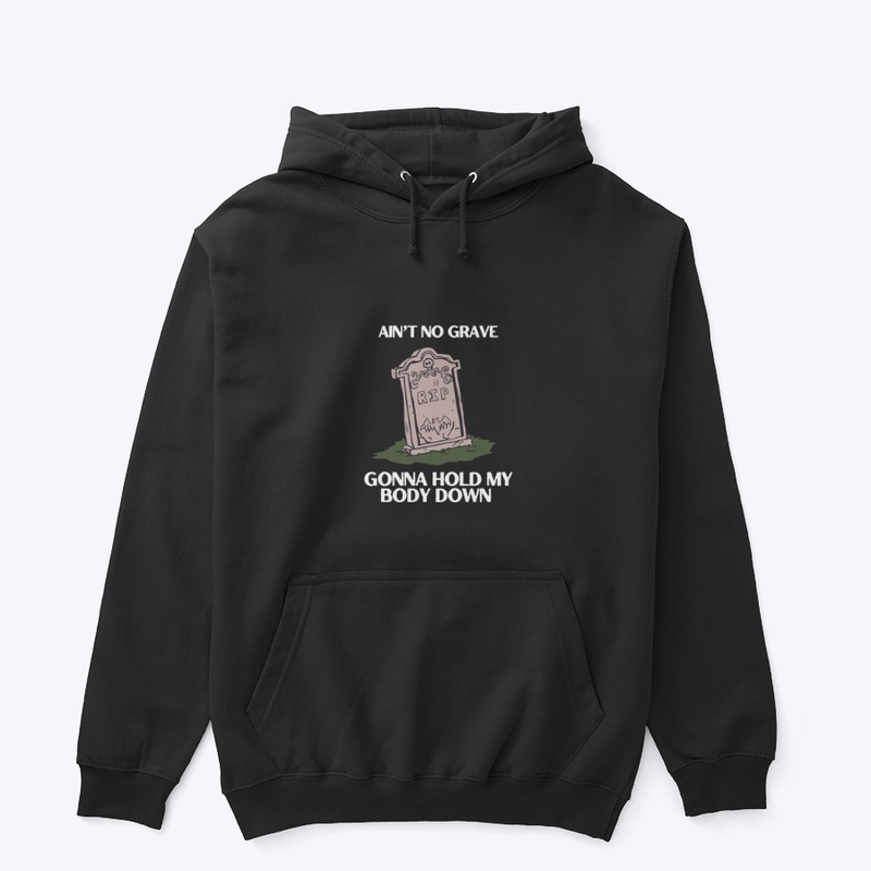 Ain't No Grave