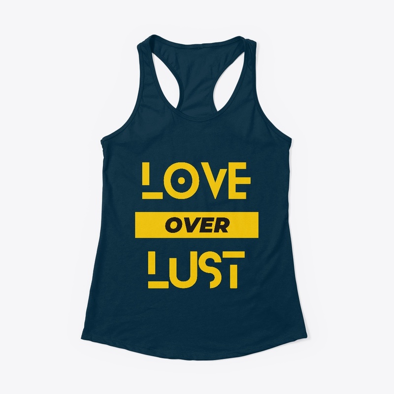 Love over lust