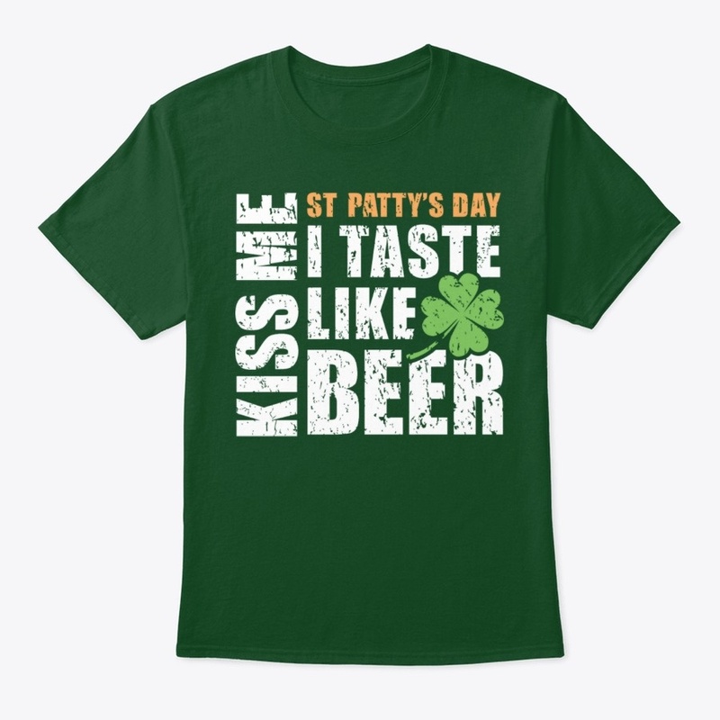 Kiss me i taste like beer