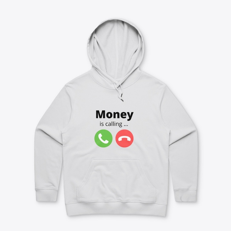 MONEY IS CALLING...