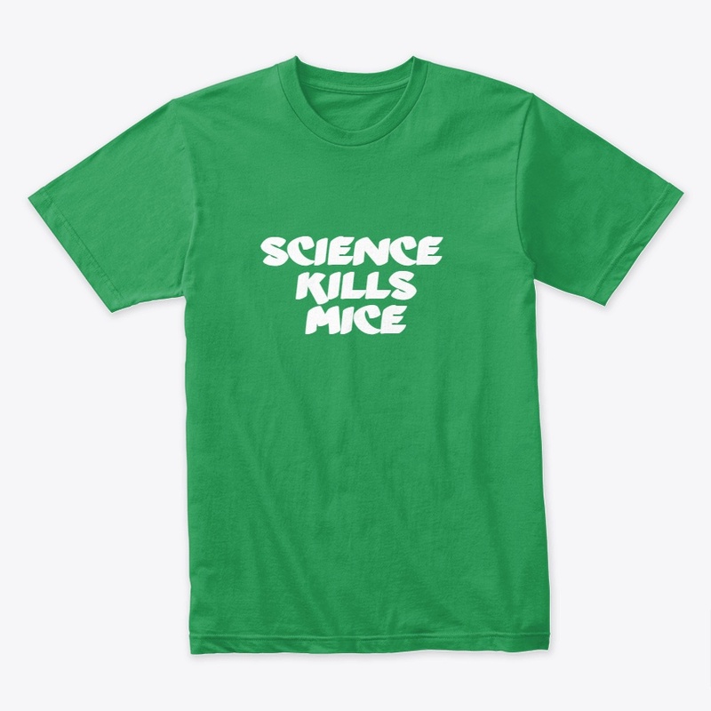 Science Kills Mice