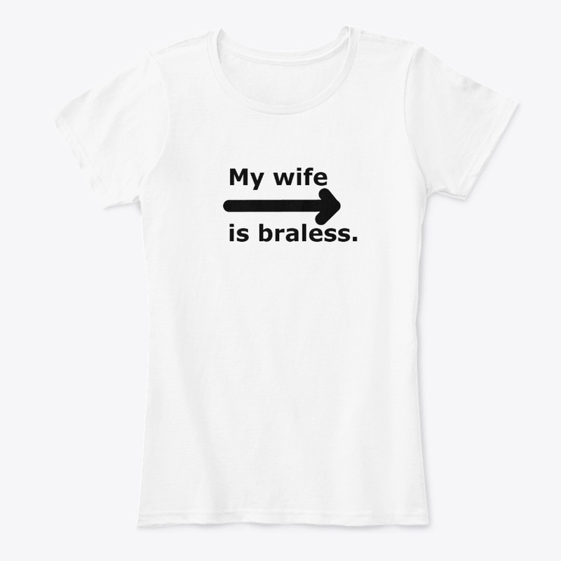 My Wife is Braless