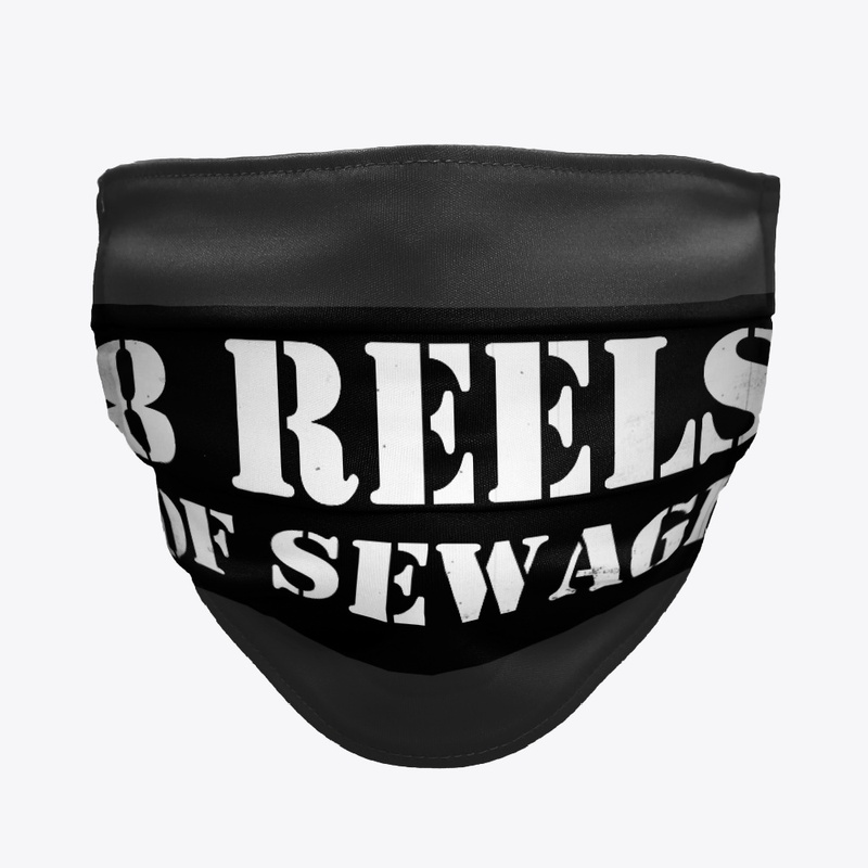 8 Reels of Sewage