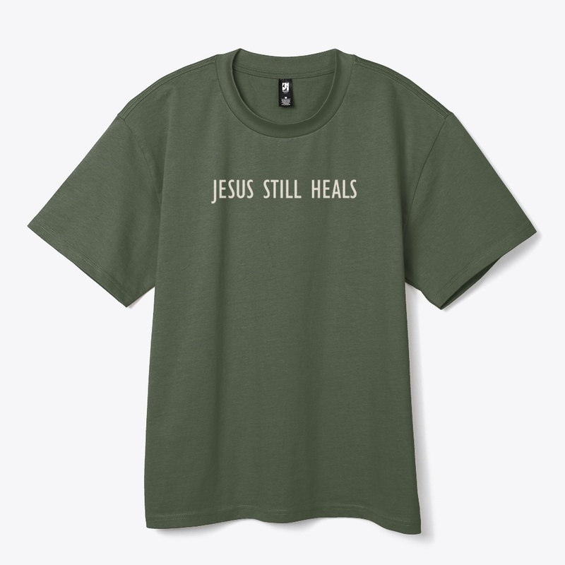 Jesus Still Heals