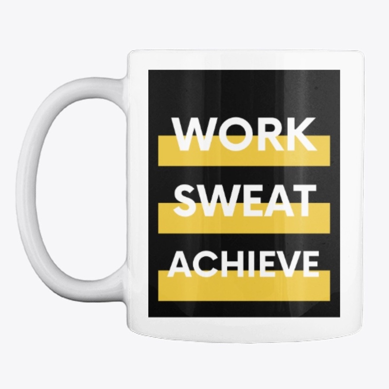 Fitness Quote - Work Sweat Achieve