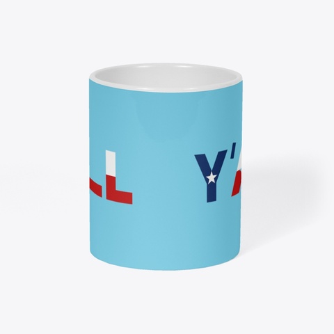 Y'all Texas Pastel Blue T-Shirt Right