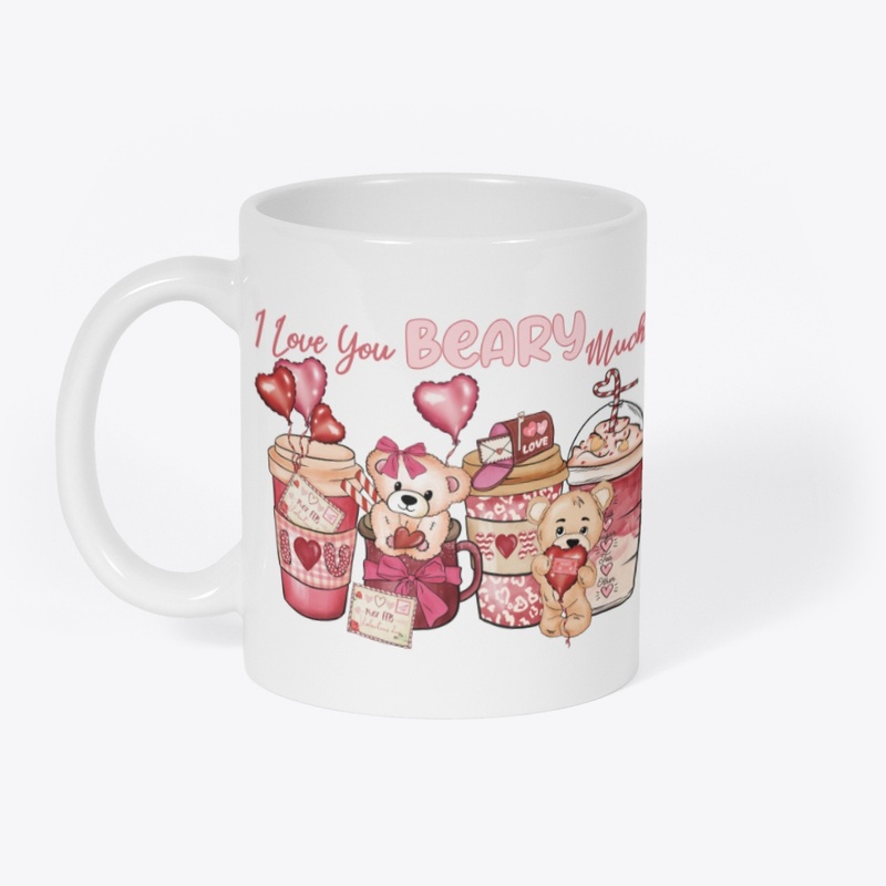 I Love You Beary Much – Cute Bear 