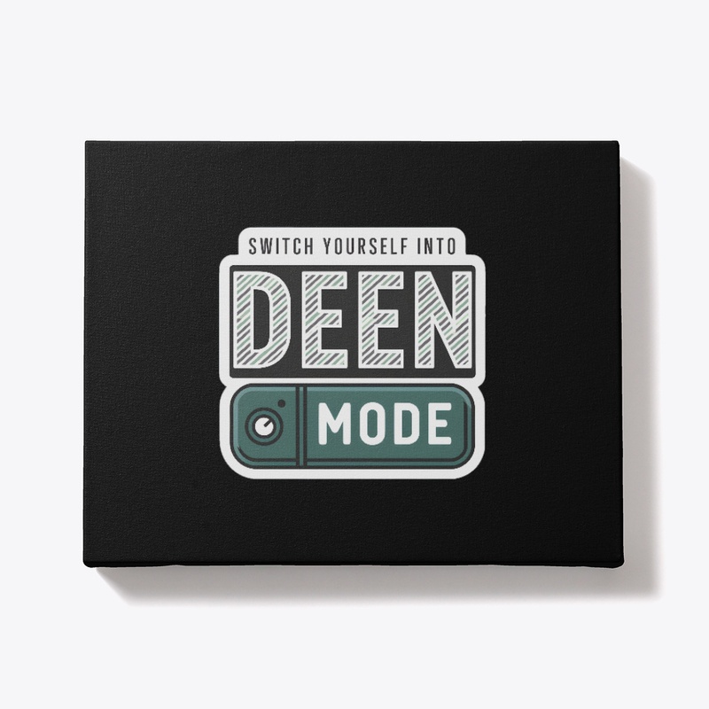 Switch Yourself Into Deen Mode