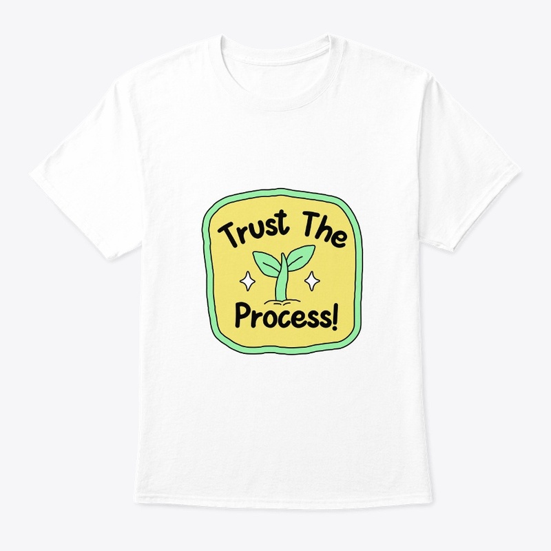 t shirt trust the process