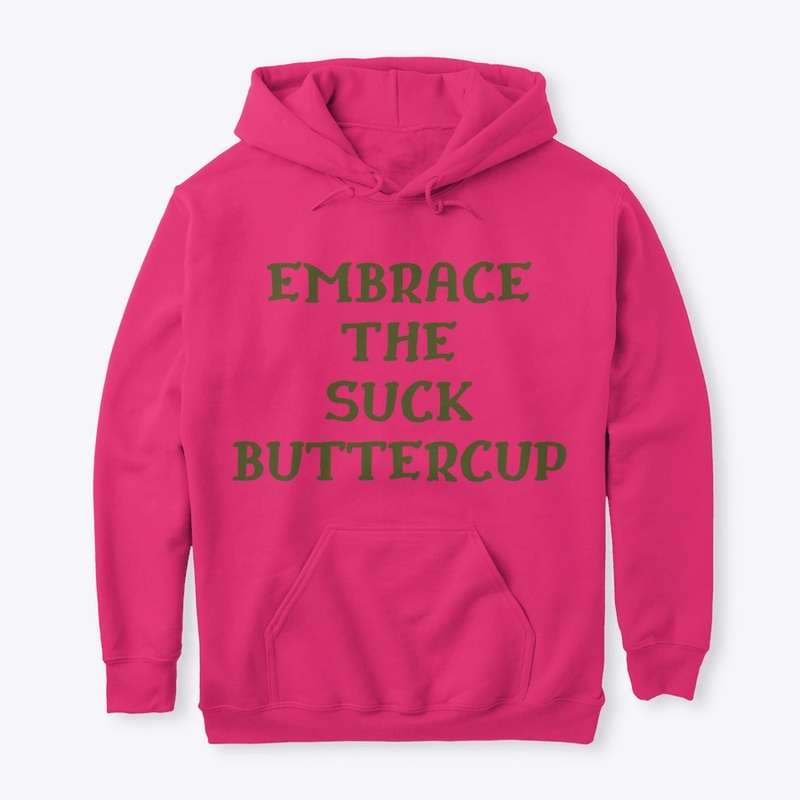Embrace the Suck