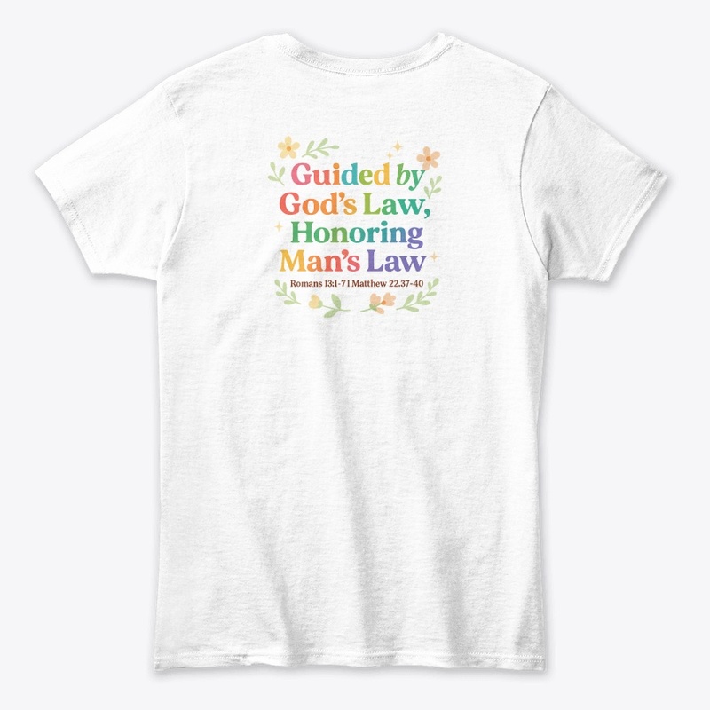 Guided by God’s Law, Honoring Man’s Law