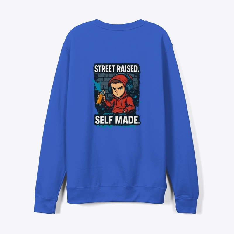 Street Raised. Self Made. | Bold Hoodie