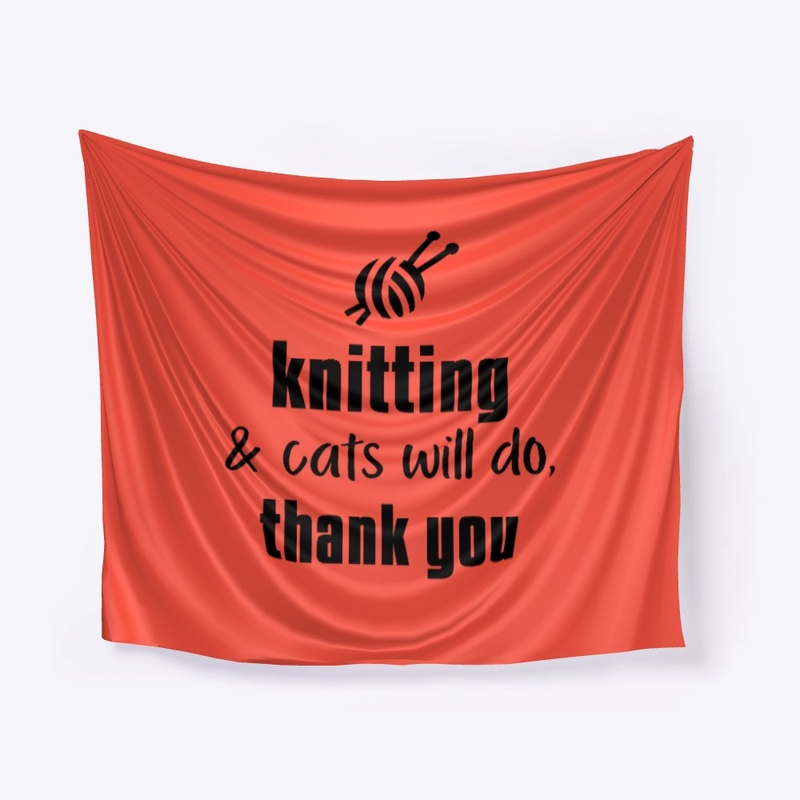 Knitting And Cats Will Do - black