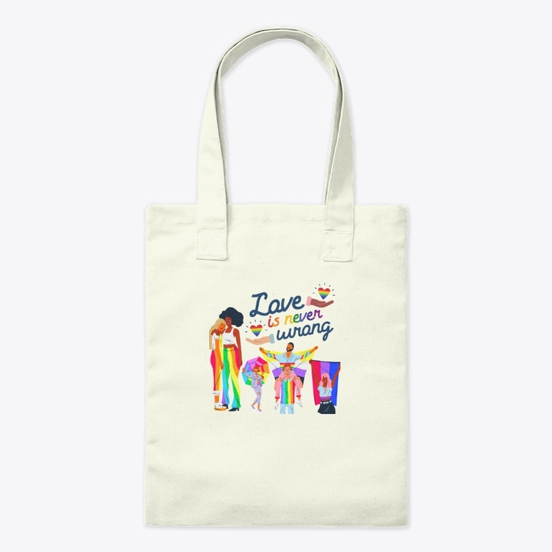 Love Is Never Wrong - Pride Collection