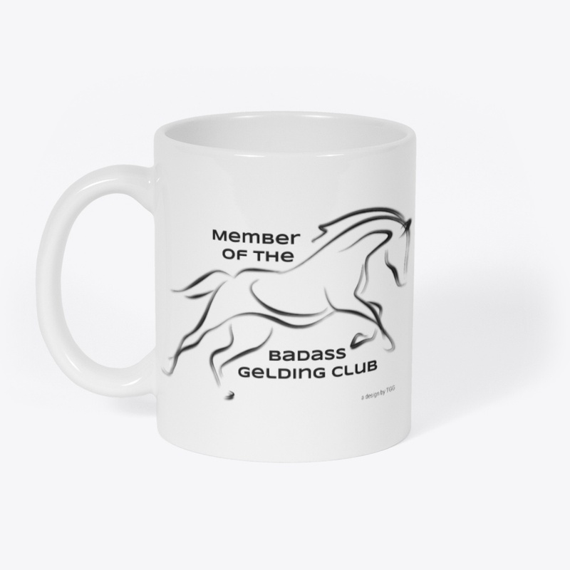 Member of The Badass Gelding Club