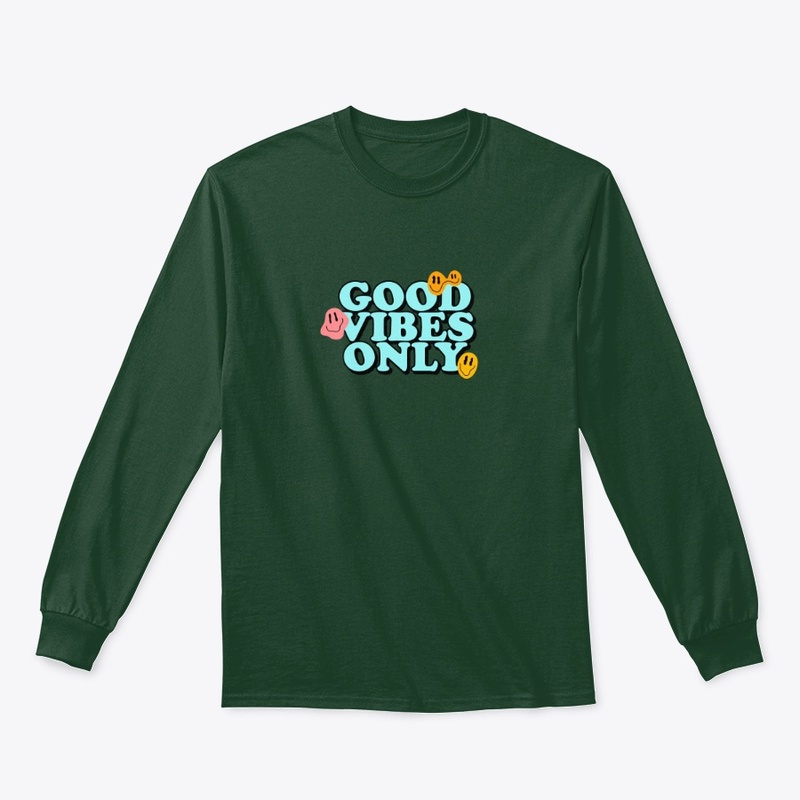Good Vibes only 